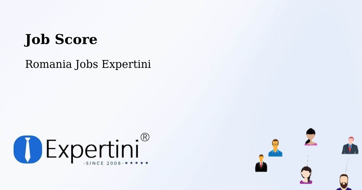 Job Score & Job Description Score Tool – Rusca - Romania Jobs Expertini