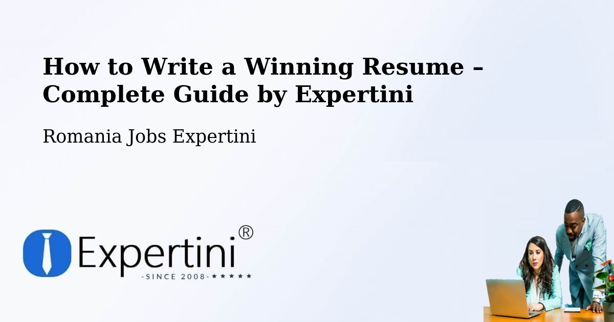 Resume Writing Guide for Job Seekers – Rusca - Rusca, Romania Jobs Expertini