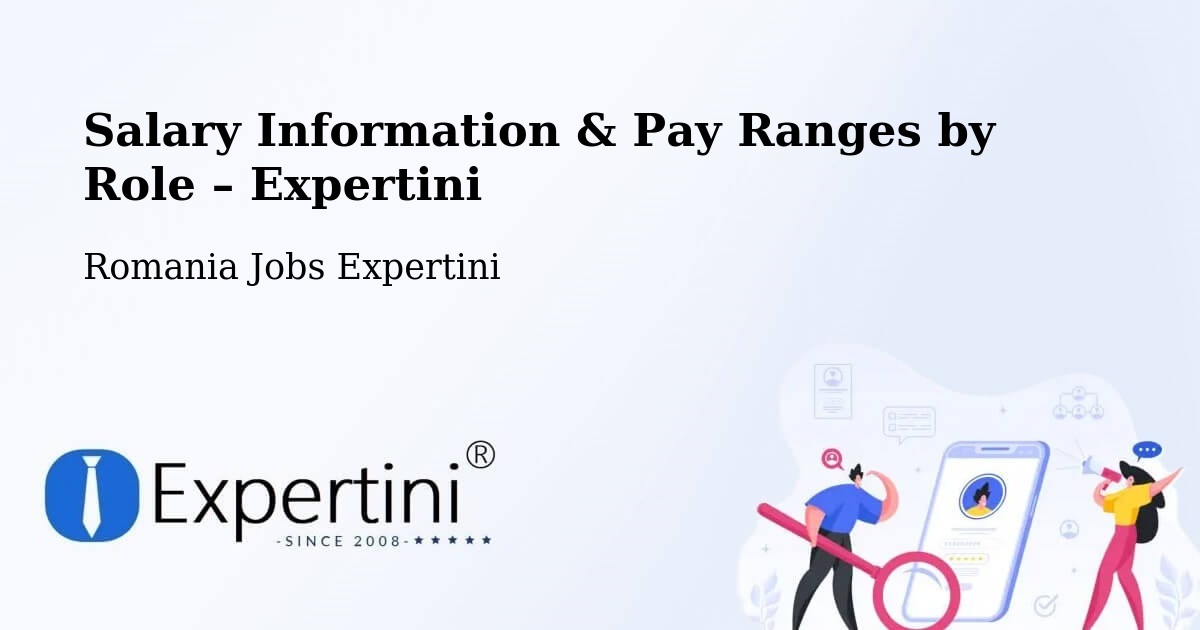 Salary Information & Pay Ranges – Rusca - Rusca, Romania Jobs Expertini