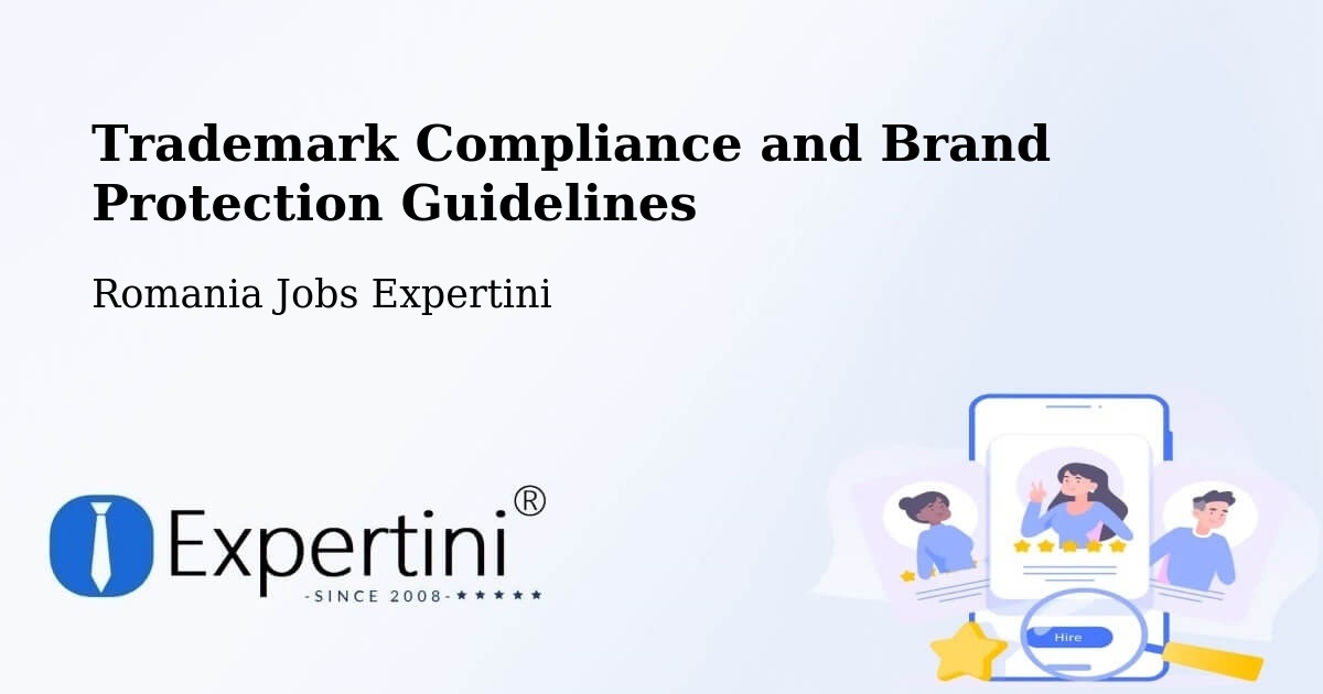 Trademark & Brand Protection Guidelines – Rusca - Romania Jobs Expertini